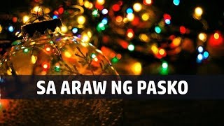 ARAW NG PASKO LYRICS VIDEO [upl. by Leschen792]