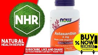 Now Foods Astaxanthin 4 mg 90 Veg Capsules [upl. by Laiceps]