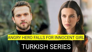 Top 9 Angry Hero Falls For Innocent Girl Turkish Drama Series [upl. by Vern573]