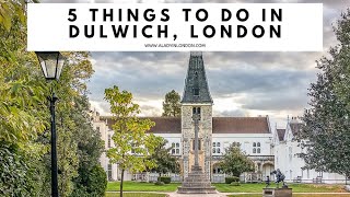 5 THINGS TO DO IN DULWICH LONDON  Dulwich Picture Gallery  Dulwich Park  Dulwich Village  Shops [upl. by Eseryt977]