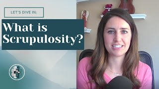 What Scrupulosity Is and Is Not [upl. by Atteuqaj]