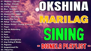 Oksihina Marilag Sining  Dionela🌺OPM Tagalog Top Songs 2024 Playlist🌺Best OPM Tagalog Love Songs [upl. by Niessuh482]