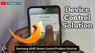 Device Control Problem  Samsung A04E Device Control Solution  Za Mobile Tech [upl. by Kliman]