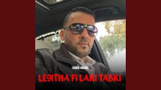 Le9itha Fi Lari Tabki [upl. by Annaid853]