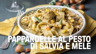 Pappardelle al pesto di salvia e nocciole con mele caramellate [upl. by Howes181]