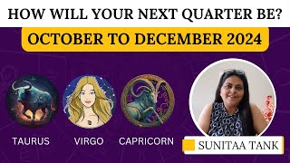 Quarterly Tarot Reading  October November December 2024  TAURUS VIRGO CAPRICORN [upl. by Edie]