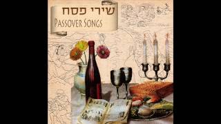 Echad Mi Yodea  Passover Songs [upl. by Narruc]