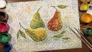 Pears on a Table  Technique Pointillism  Gouache  IOTN  Speed Painting [upl. by Bass]