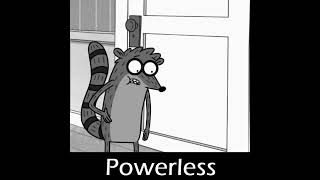 Powerless  Wistfulness Regular Mix [upl. by Feeley]