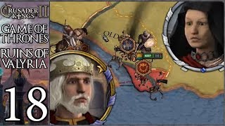 CK2 Game of Thrones Ruins of Valyria 18  Valyrian Wars Series A [upl. by Fulmis]