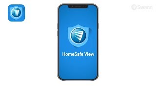 Swann HomeSafe View App for Mobiles  User Guide [upl. by Myra]