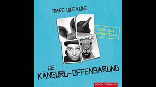 Kostenloses Hörbuch MarcUwe Kling  Die KänguruOffenbarung [upl. by Isbel228]