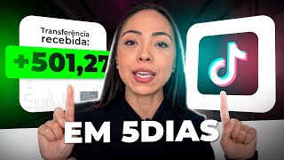 COMO GANHAR DINHEIRO no TIKTOK em 5 DIAS  TRABALHAR em CASA pela INTERNET com TIKTOK [upl. by Adyahs]