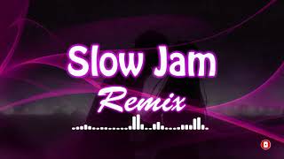 Slow Jam Remixes [upl. by Itsur]