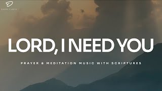 Lord I Need You 3 Hour Instrumental Soaking Worship  Prayer amp Meditation Music [upl. by Donnie]