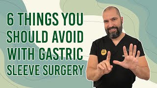 6 Things You Should Avoid With Gastric Sleeve Surgery  Bariatric Surgery  Questions amp Answers [upl. by Enilekcaj]