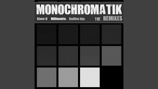 Monochromatik Millimetric Remix [upl. by Dolphin]