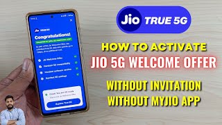 How To Enable Jio 5G Welcome Offer Without Invitation amp MyJio App [upl. by Bourn]