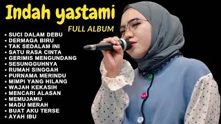 ENAK BUAT TIDUR  SUCI DALAM DEBU  INDAH YASTAMI FULL ALBUM [upl. by Saibot]