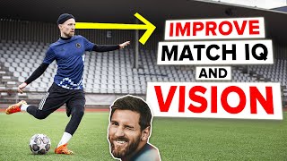 IMPROVE YOUR VISION AND INTELLIGENCE like Messi [upl. by Fogel]