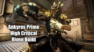 Warframe  Ankyros Prime Riven Test Video Critical Chance amp Critical Damage [upl. by Idola]