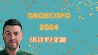 OROSCOPO 2024 segno per segno [upl. by Johppah]