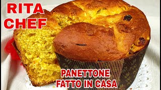 PANETTONE FATTO IN CASA🎄RITA CHEF  Facile e Veloce [upl. by Plotkin]