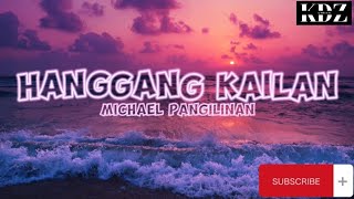 Michael Pangilinan  Hanggang Kailan Lyrics [upl. by Enaitsirhc]