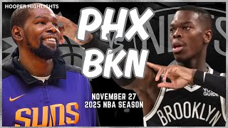 Phoenix Suns vs Brooklyn Nets Full Game Highlights  Nov 27  2025 NBA Season [upl. by Aitnauq358]