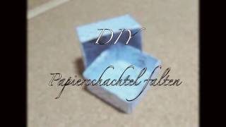 Papierschachtel falten  DIY  Anleitung Box Kästchen  Origami  Basteln mit Kindern [upl. by Roux]