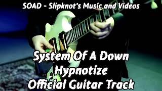 System Of A Down  Hypnotize Guitar Only Official Track [upl. by Augusta]