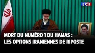 Mort du numéro 1 du Hamas  les options iraniennes de riposte [upl. by Rebme]