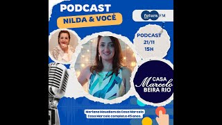 PODCAST NILDA E VOCÊ  21 11 2024 [upl. by Ennaear]