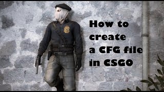 How to create cfg file in CSGO [upl. by Atinyl]