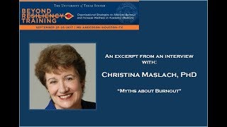 Christina Maslach PhD discusses “Myths about Burnout” [upl. by Doughty339]