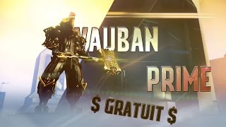 Comment Avoir Vauban PrimeLes Akstiletos et le FragorPrime  FR Warframe PRESotR [upl. by Bolten]