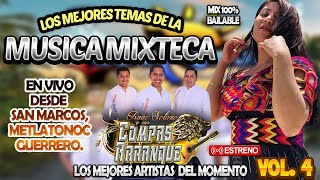 CHILENAS MIXTECAS PARA BAILAR VOL 4  MIX 2025  COMPAS DE ARRANQUE EN VIVO EN SAN MARCOS GRO [upl. by Rod]