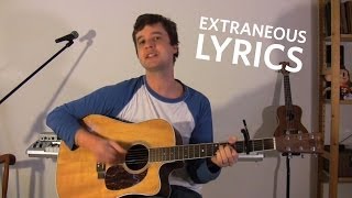 Extraneous Lyrics [upl. by Edith]