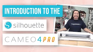 😁 Introduction to the Silhouette Cameo 4 Pro [upl. by Hong]