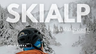 Skialp na Slovensku Objavujeme najvyšší bod Malej Fatry a Chatu pod Chlebom  Tip na skialp časť 1 [upl. by Tham226]