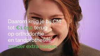 CMtandvoordeel Tot €1050 terugbetaald op orthodontie en tandprotheses [upl. by Ettenrahs182]