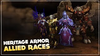 Allied Races Heritage Armor Armadura Dinástica  World of Warcraft Legion [upl. by Barbaresi]