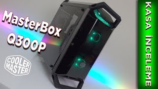 Cooler Master MasterBox Q300P RGB Kasa İnceleme  En Detaylısı [upl. by Benoite]