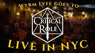 CRITICAL ROLE LIVE IN NYC S1E6 [upl. by Aisatna]