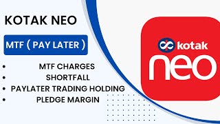 Kotak Neo Pay Later MTF  Margin Trading  PayLater Trading Holding Shortfall Leverage Pledge Margin [upl. by Eylrahc]