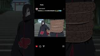 ITACHI 🥷🥷 Vs OROCHIMARU 🐍🐍🥶🥶ANIME ANIMEEDIT OTAKU NARUTO ITACHI [upl. by Idolah636]