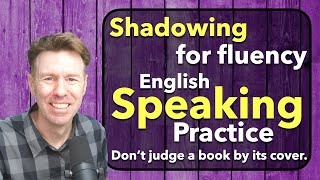 English Speaking with Shadowing for Fluency [upl. by Cianca]