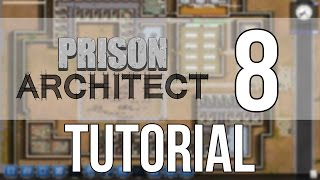 Prison Architect Tutorial 8 Alpha 36  Cloning and Micromanagement  Nic 360 [upl. by Padget]