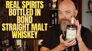 Real Spirits Bottled in Bond Straight Malt Whiskey [upl. by Rysler]