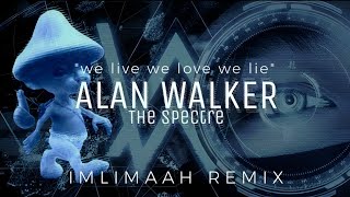 Alan Walker  The Spectre imLimaah Remix [upl. by Ortiz]